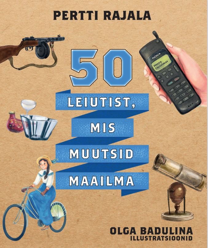 50 leiutist, mis muutsid maailma