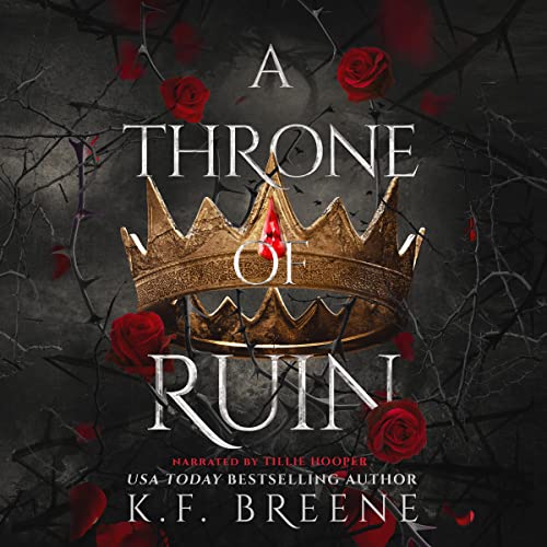 A Throne of Ruin (Deliciously Dark Fairytales, #2)