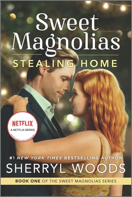 Stealing Home (The Sweet Magnolias #1)