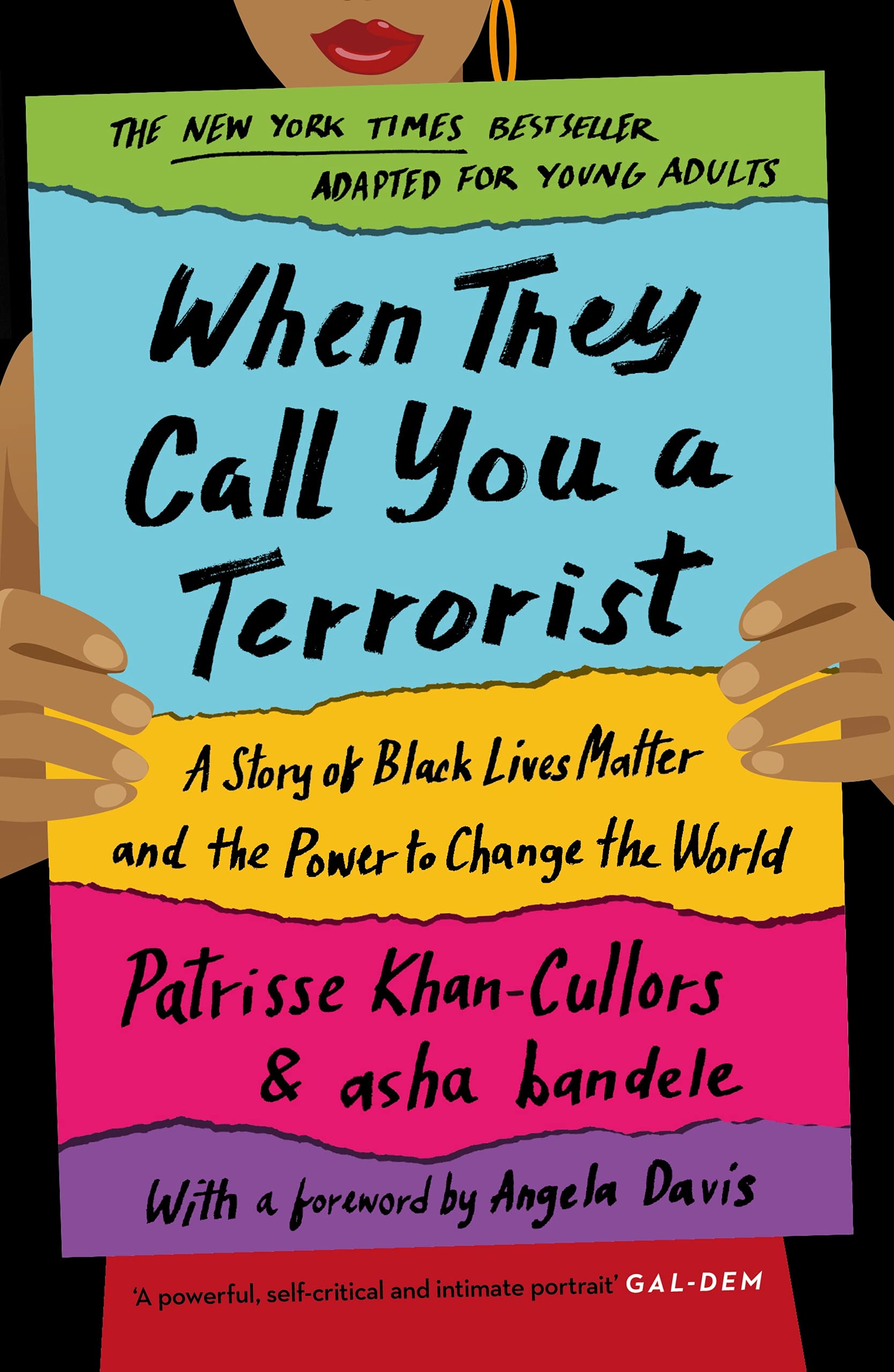 When They Call You a Terrorist (Young Adult Edition): A Story of Black Lives Matter and the Power to Change the World