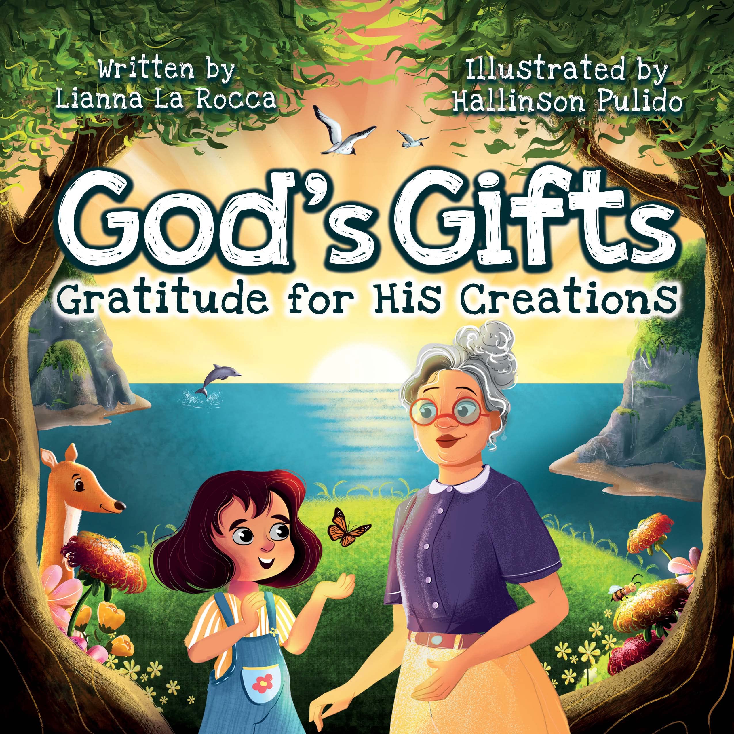 God's Gifts: Gratitude for His Creations by Liana La Rocca | Goodreads
