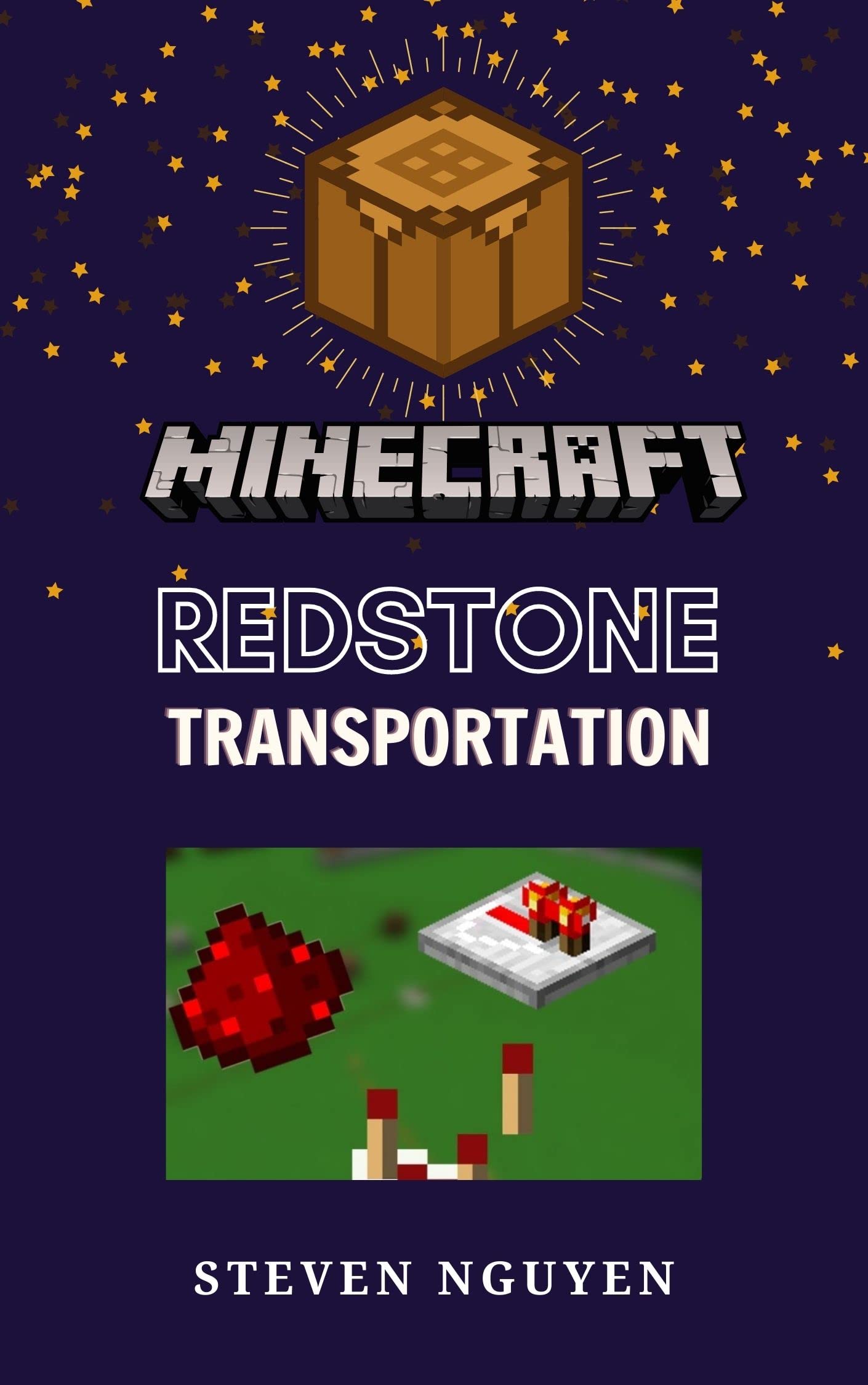 MINECRAFT REDSTONE, TRANSPORTATION How to Use Redstone in Minecraft
