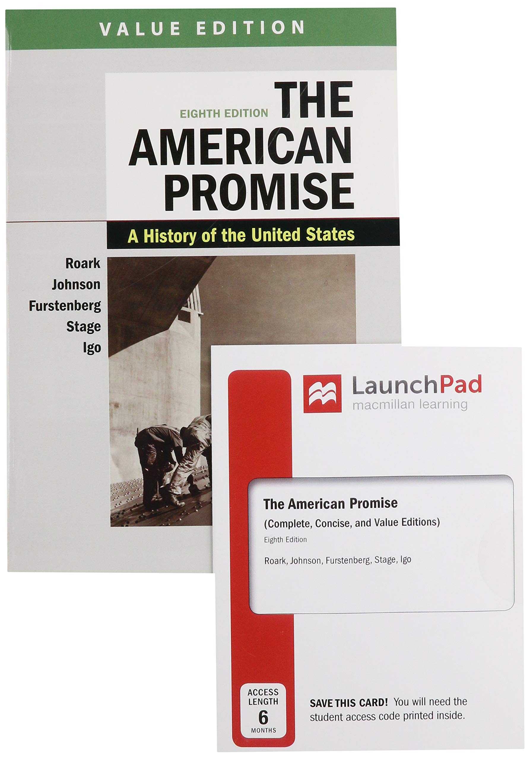 The American Promise, Value Edition, Combined Volume 8e & LaunchPad for