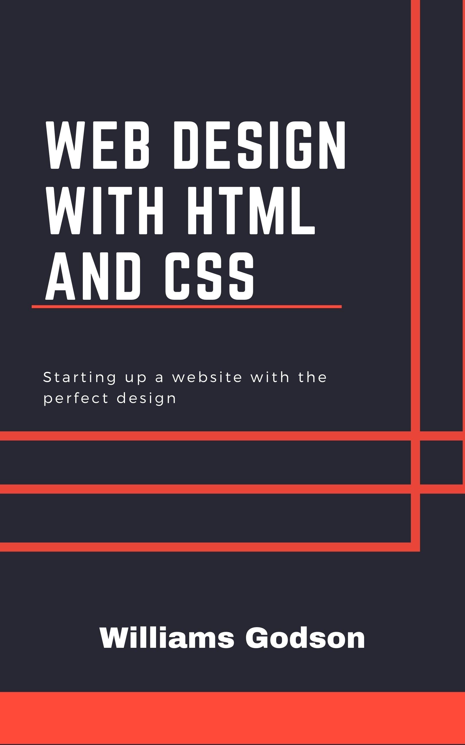 Web Design With HTML And CSS: Starting Up A Website With The Perfect ...