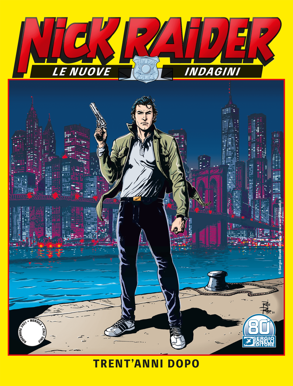 Nick Raider - Le nuove indagini n. 1: Trent'anni dopo