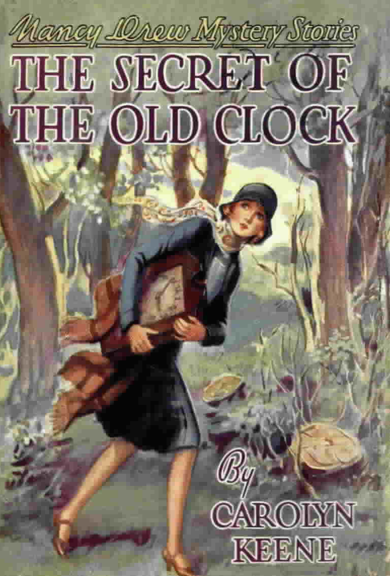 The Secret of the Old Clock (Nancy Drew Mystery Stories, #1)