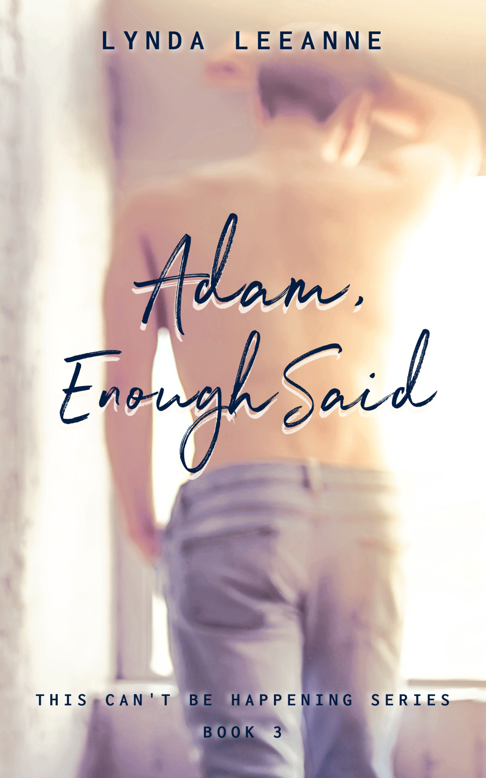 Adam, Enough Said