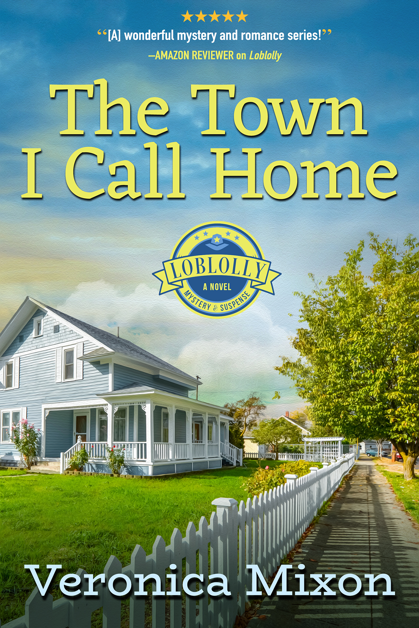 The Town I Call Home