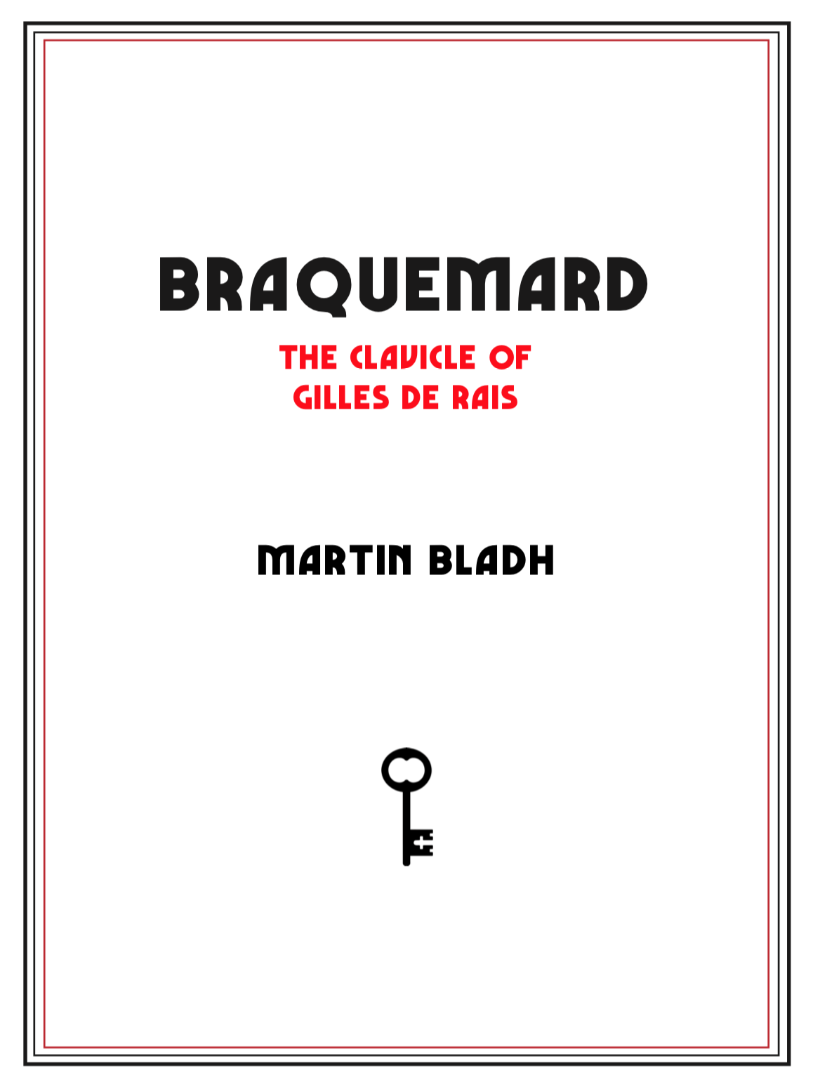 Braquemard: The Clavicle of Gilles de Rais