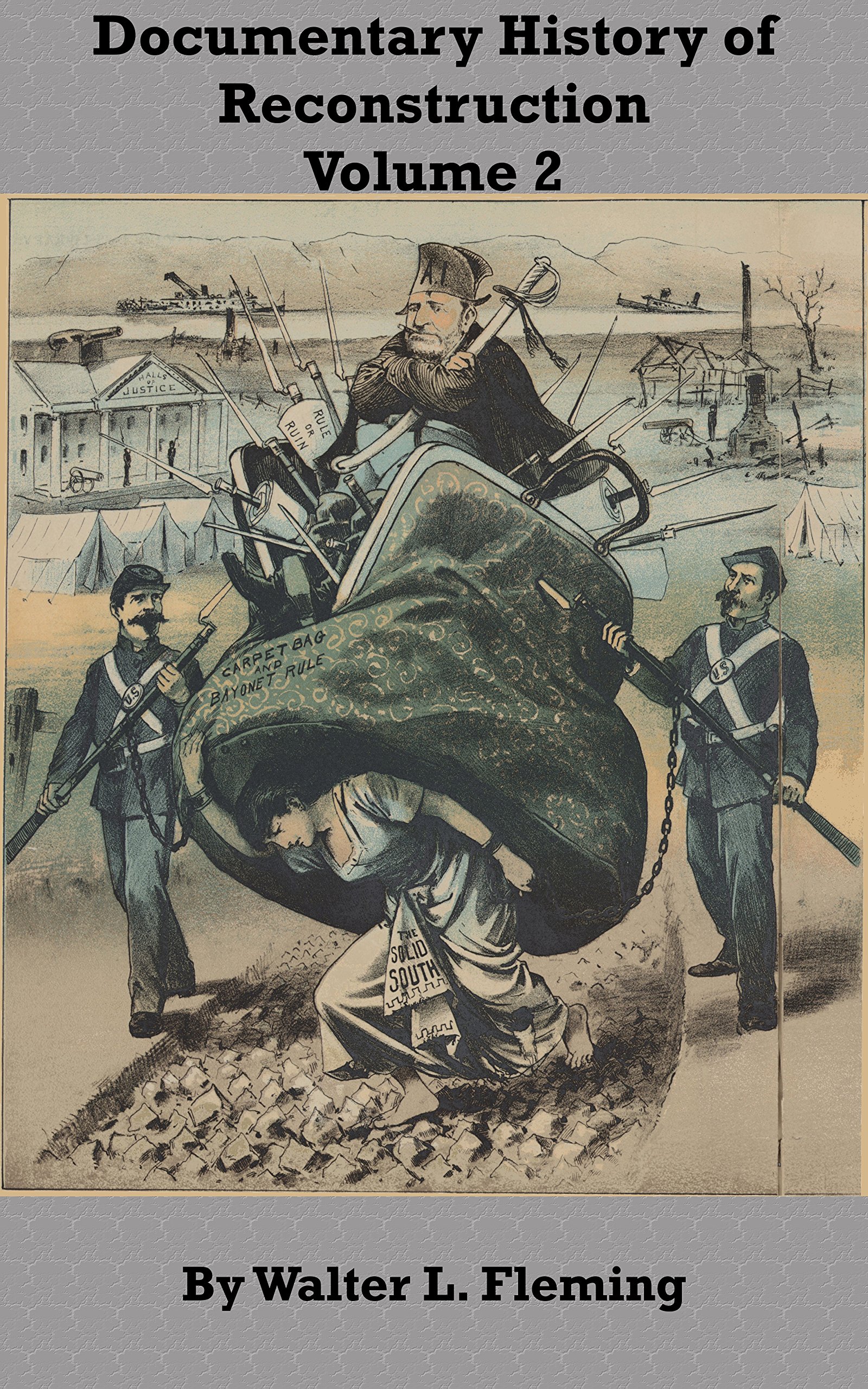 Documentary History of Reconstruction Volume 2 by Walter L. Fleming