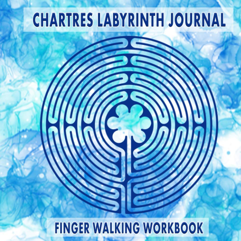 Chartres Labyrinth Journal Finger Walking Workbook Inner Journey with