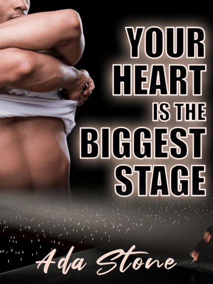 Your Heart Is the Biggest Stage by Ada Stone | Goodreads