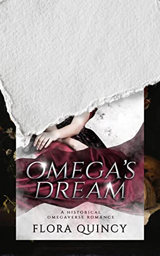 Omega's Dream (The Hartwell Sisters Saga #4) by Flora Quincy | Goodreads