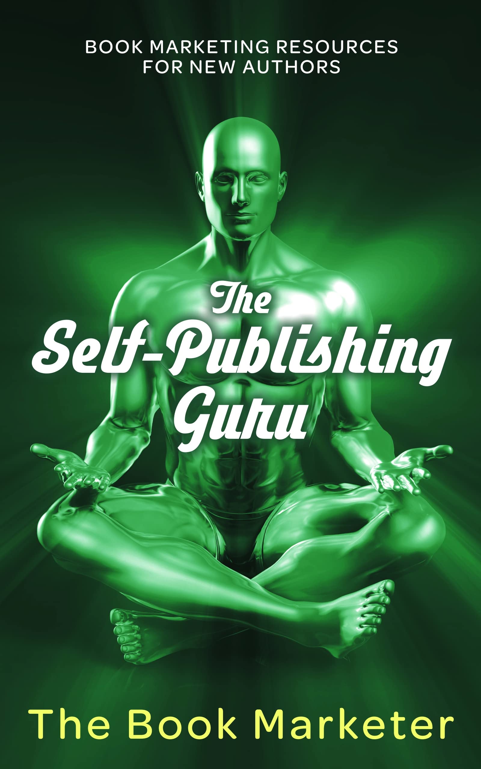 The Self-Publishing Guru: Book Marketing Resources for New Authors
