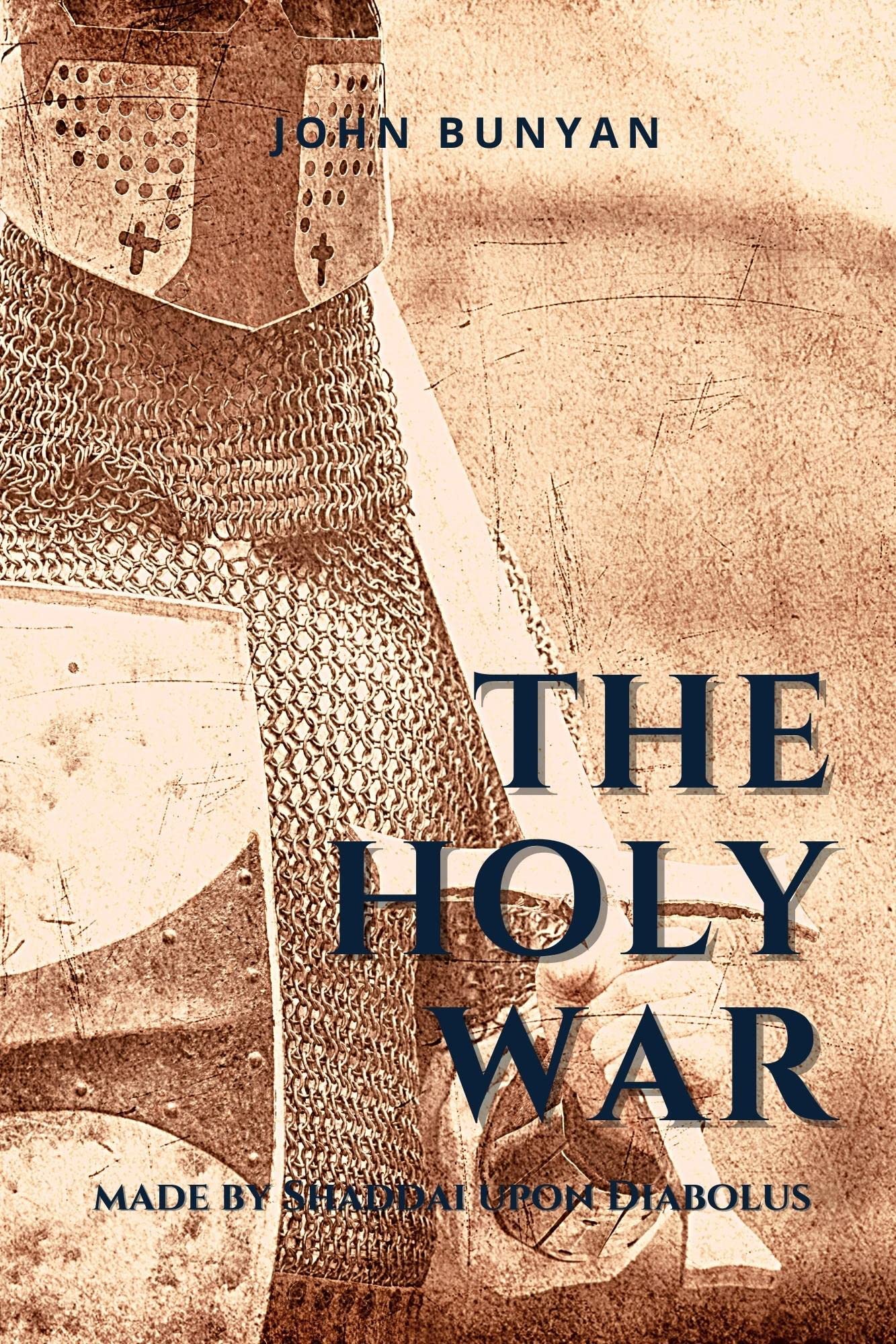 The Holy War made by Shaddai upon Diabolus With Illustrated