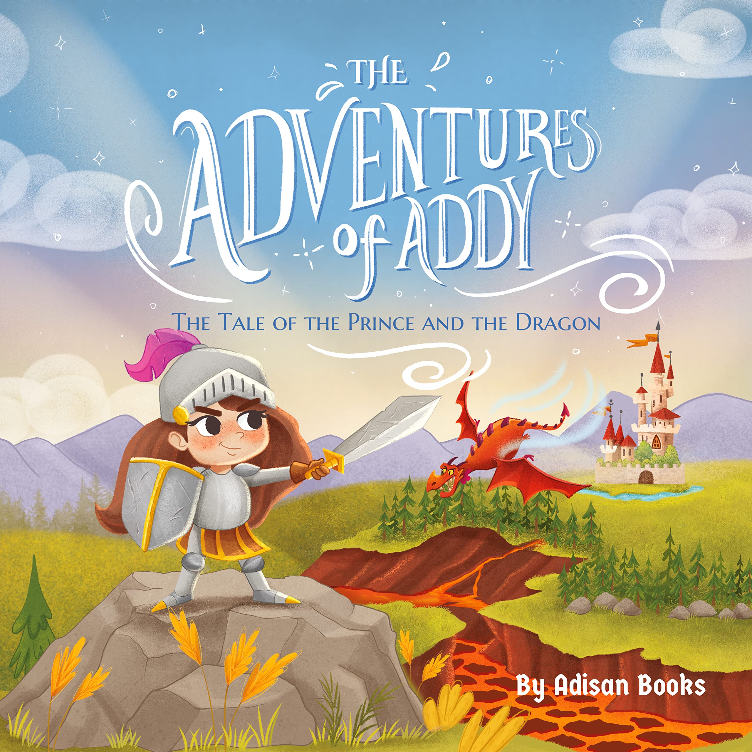 The Adventures of Addy: The Tale of the Prince and the Dragon