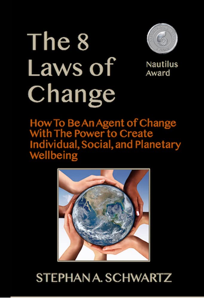 The 8 Laws of Change How To Be An Agent of Change With the Power to
