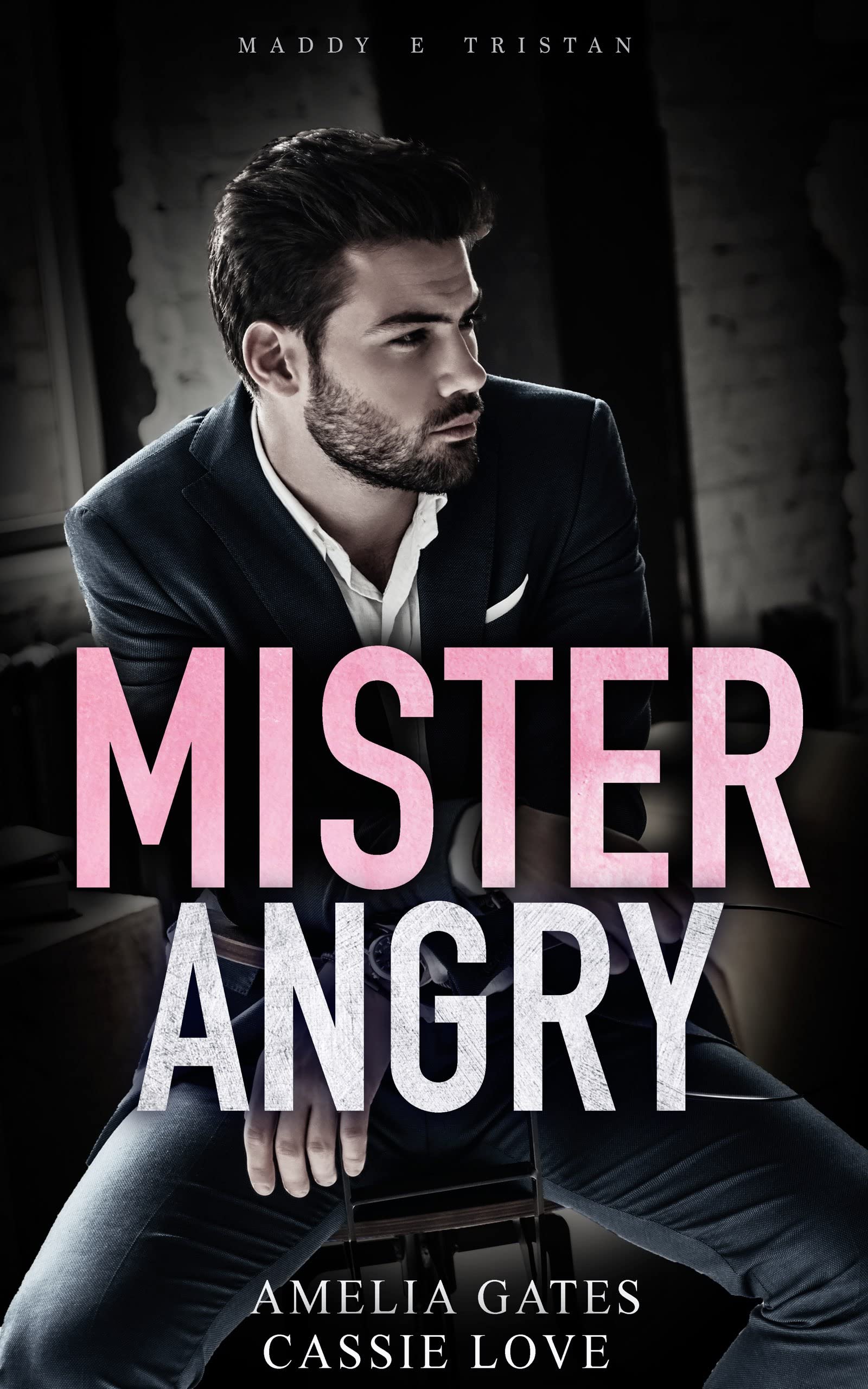Mr. Angry: Un amore pericoloso