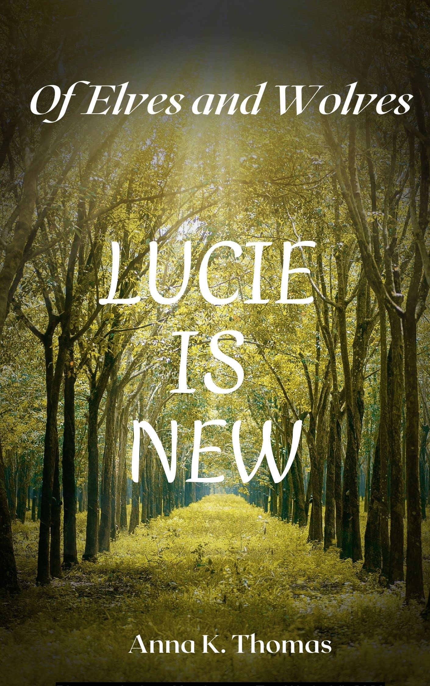 Lucie is New: Of Elves and Wolves
