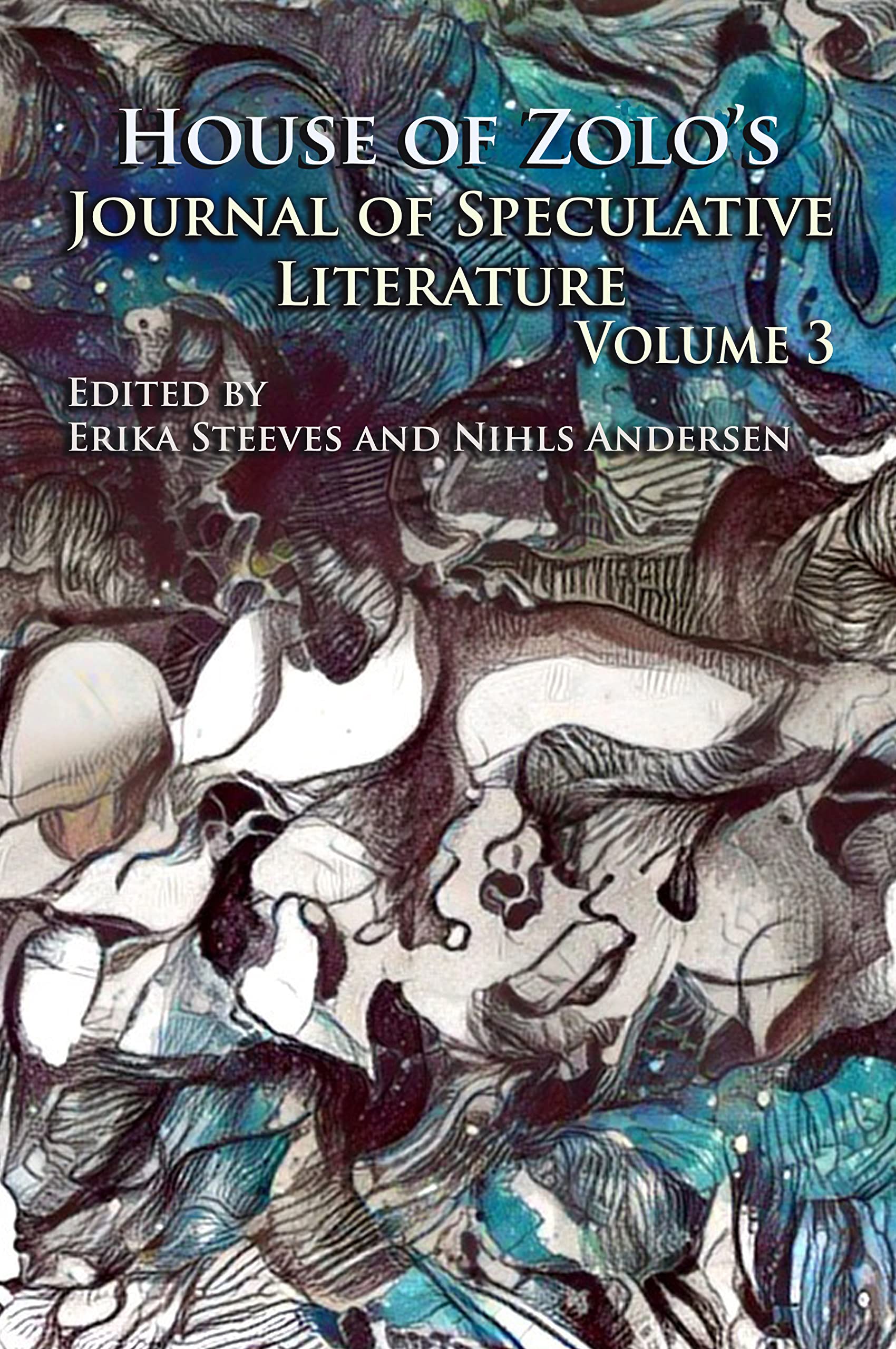 House of Zolo's Journal of Speculative Literature, Volume 3 by House