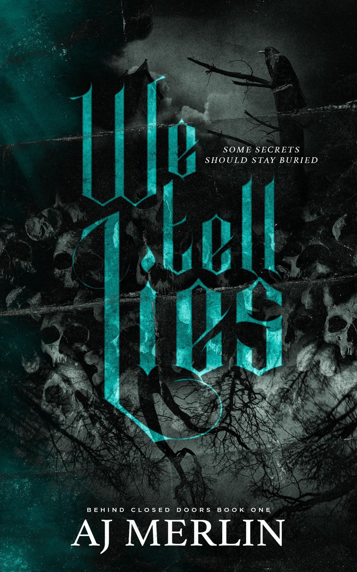 We Tell Lies