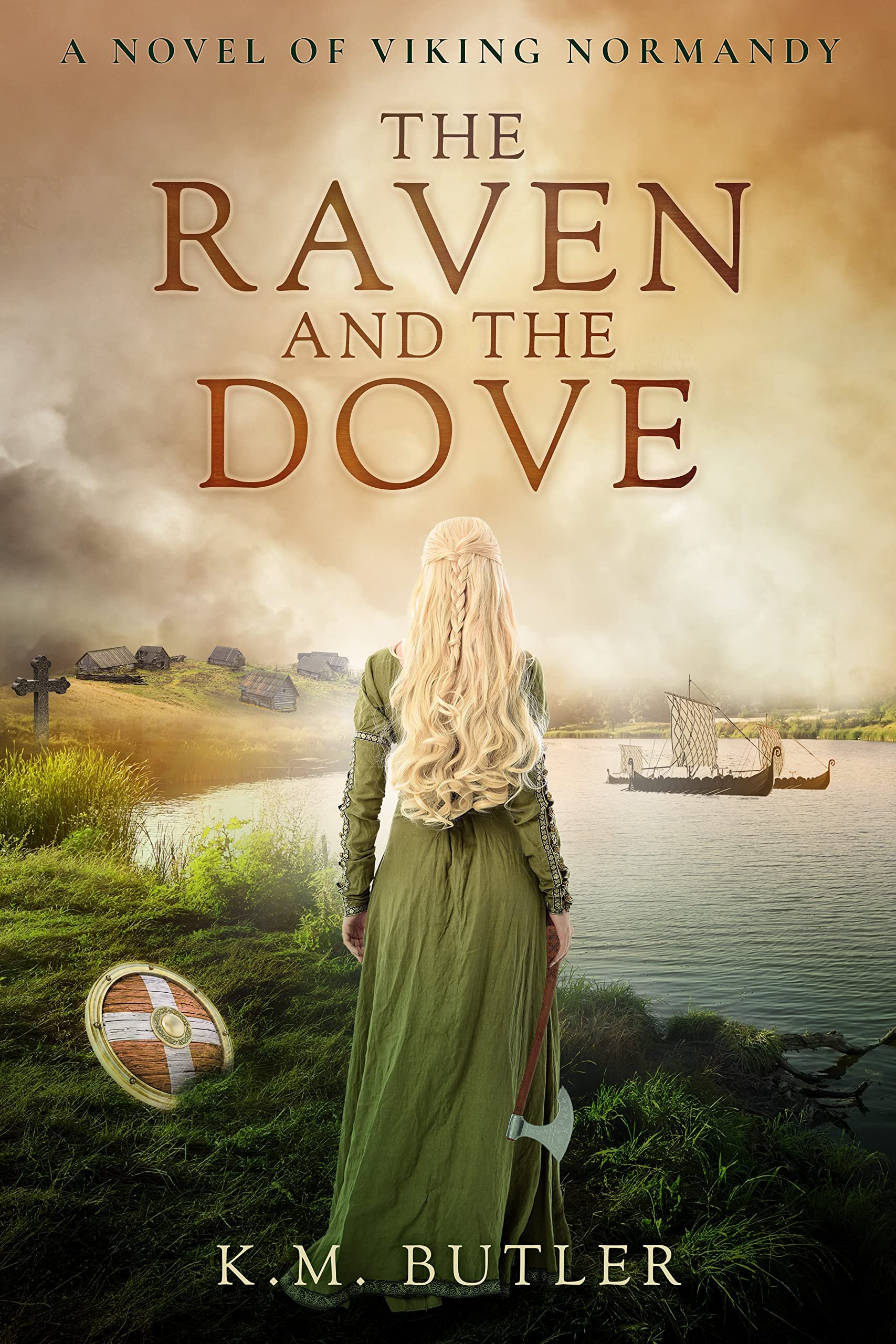 The Raven and the Dove: A Novel of Viking Normandy