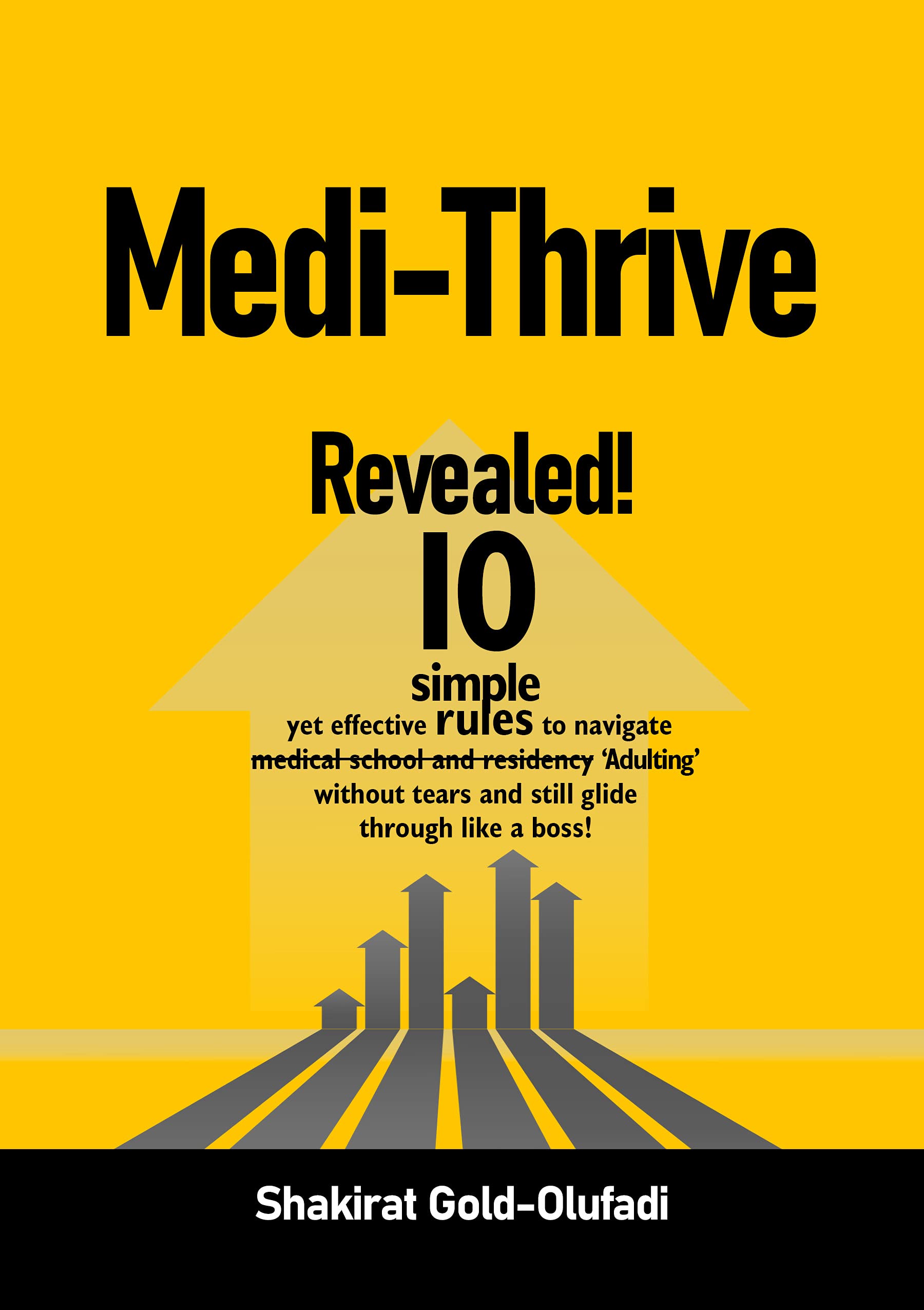 Medi-Thrive: Revealed! 10 simple yet effective rules to navigate ...