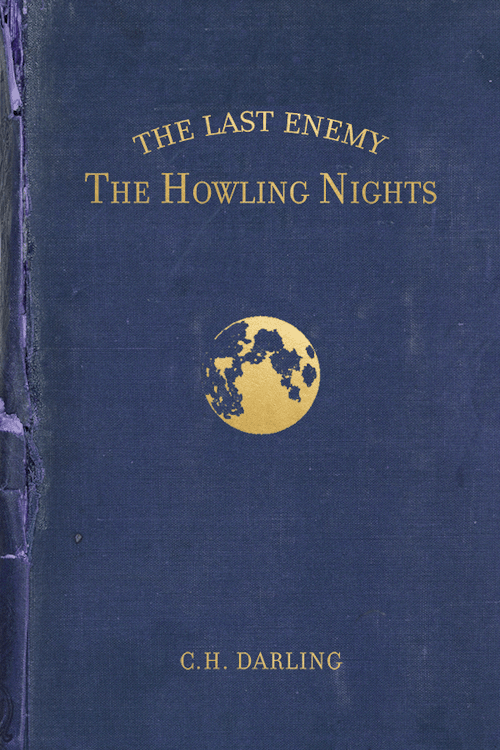 The Last Enemy: The Howling Nights