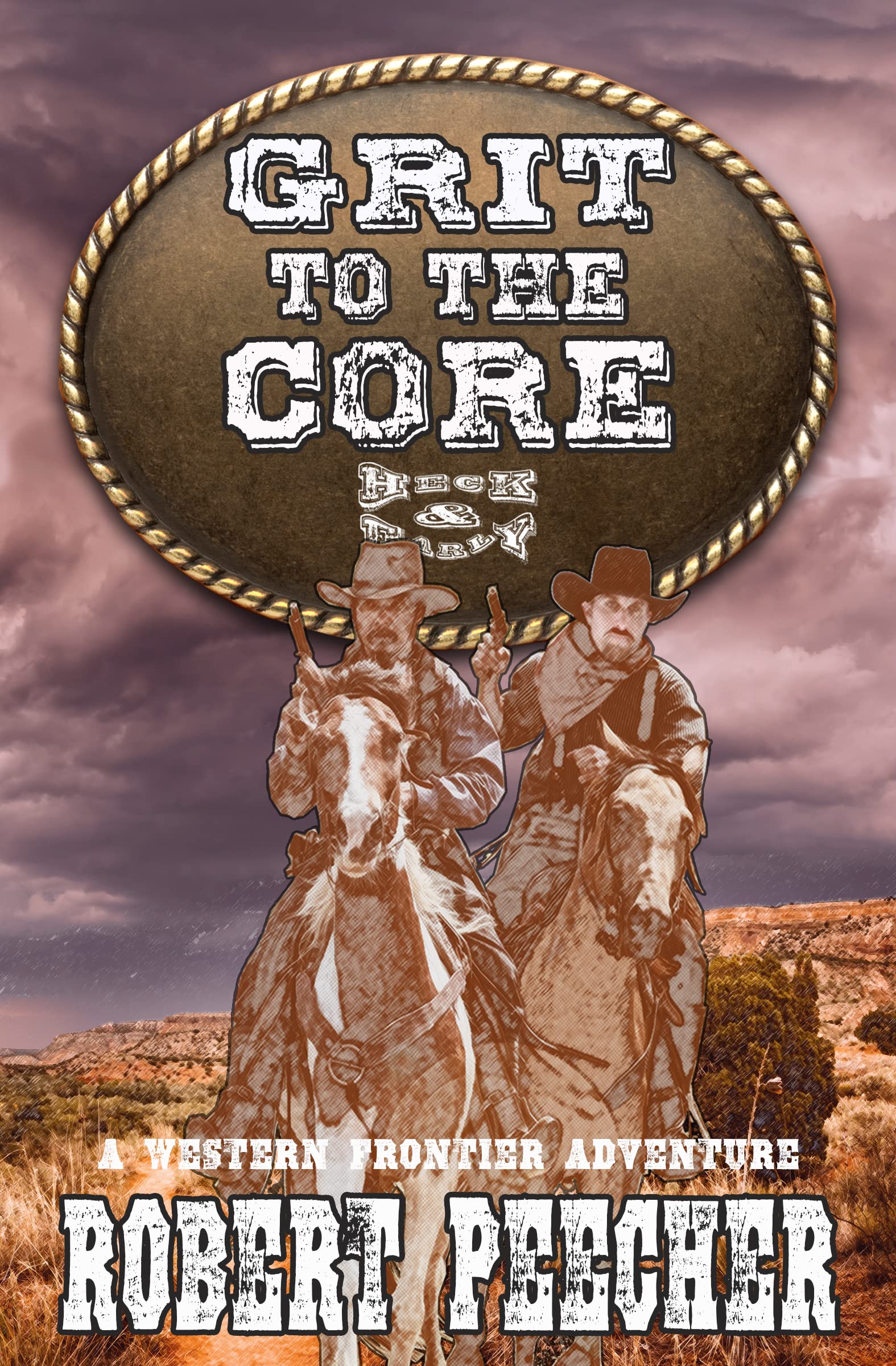 Grit to the Core: A Western Frontier Adventure