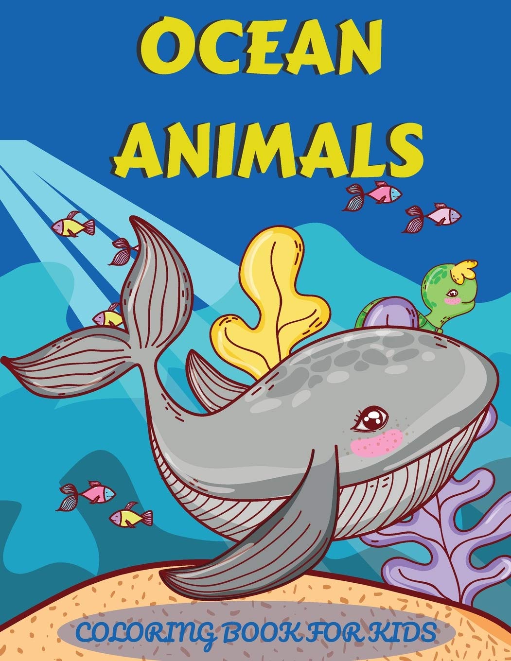 Ocean Animals Coloring Book for Kids: An adventurous coloring book ...