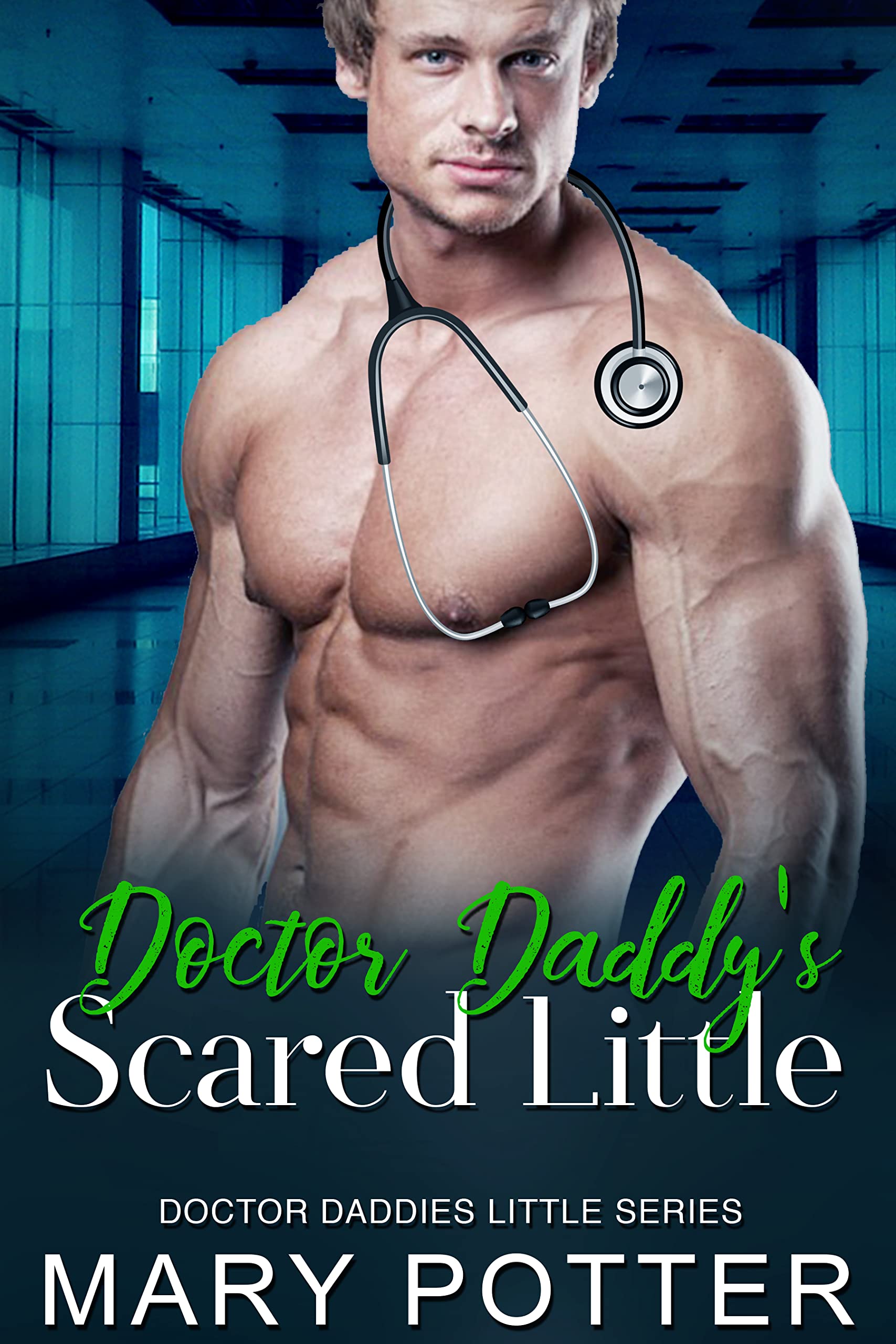 Doctor Daddy’s Scared Little