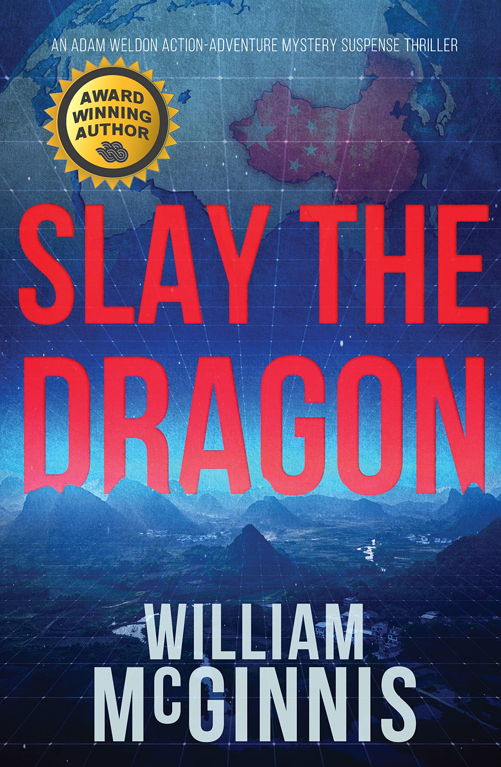 Slay the Dragon: An Adam Weldon Thriller
