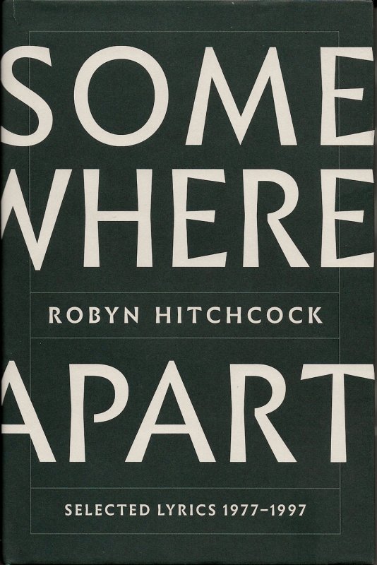 Somewhere Apart: Selected Lyrics 1977-1997