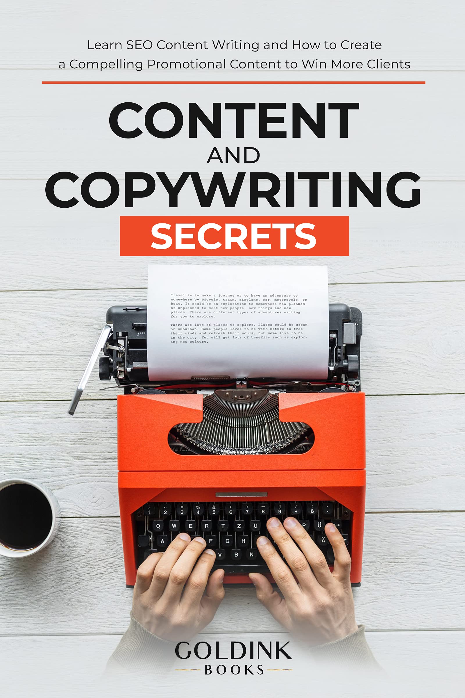 Content and Copywriting Secrets: Learn SEO Content Writing and How to ...