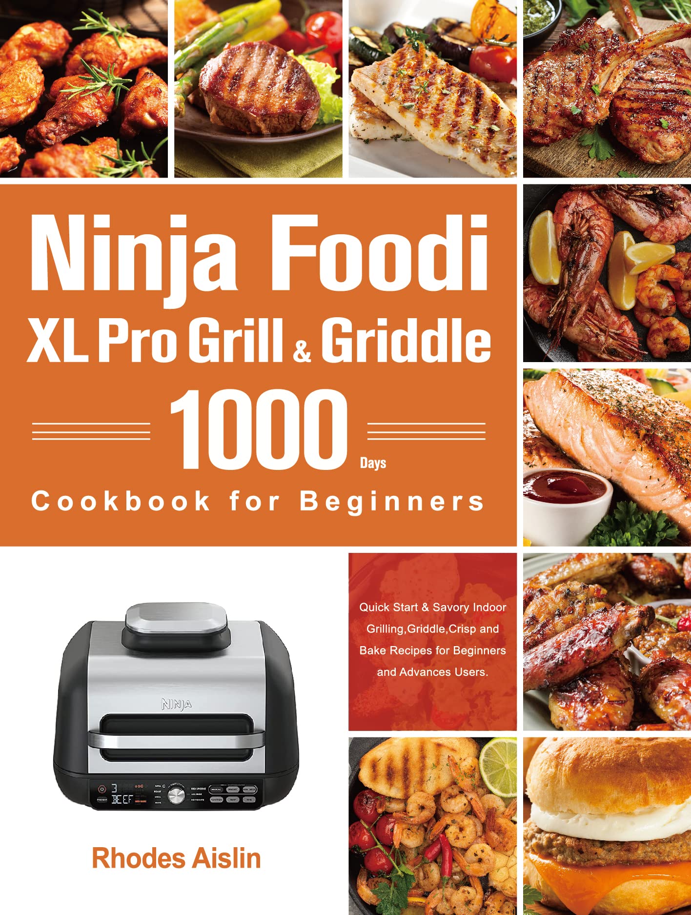 Ninja Foodi XL Pro Grill & Griddle Cookbook for Beginners 1000Day
