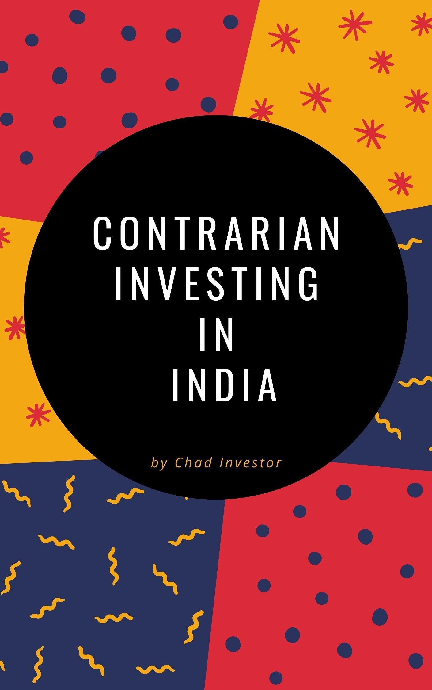 Contrarian Investing in India: Beat the Markets with Non-Consensus Investing