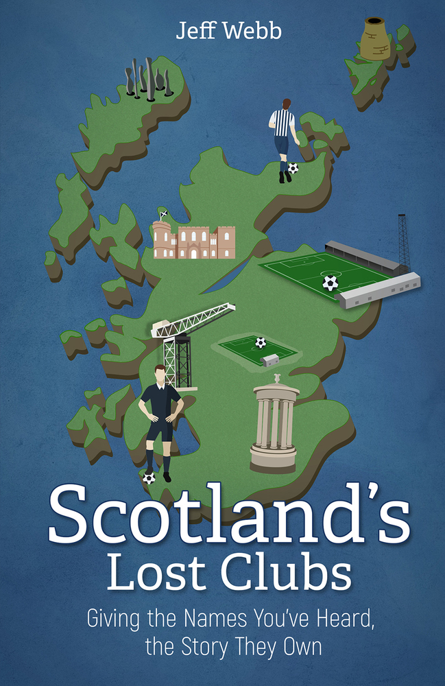 Scotland's Lost Clubs book cover