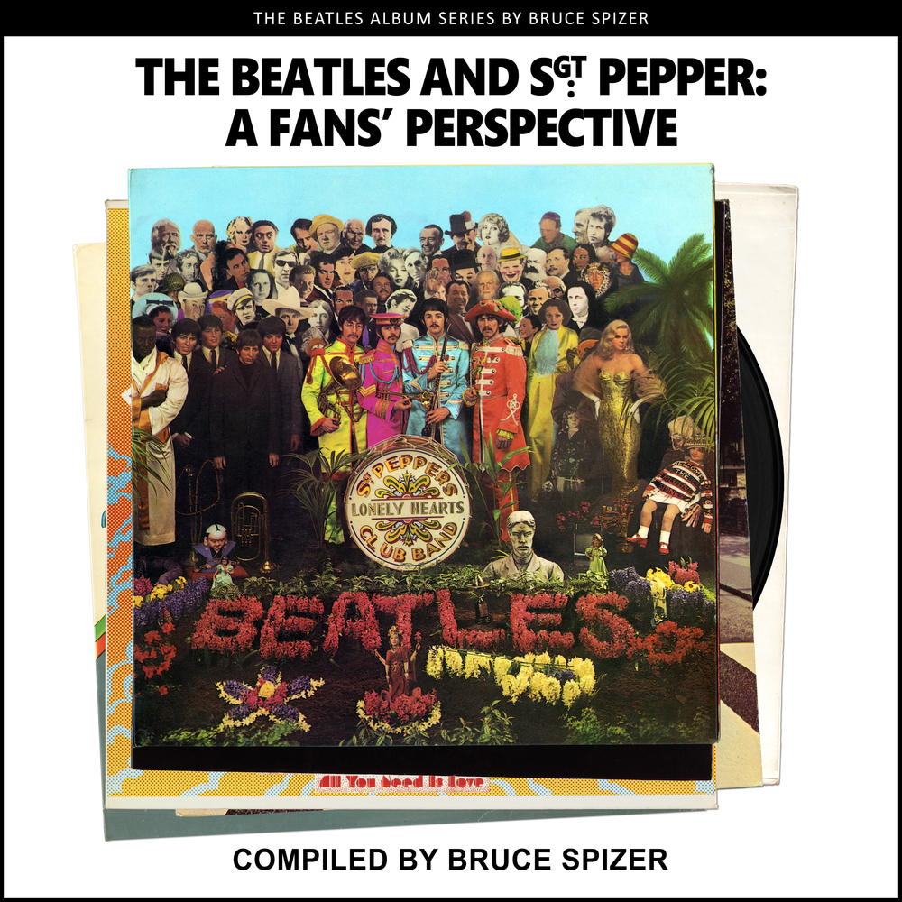 The Beatles And Sgt Pepper, A Fan’s Perspective by Bruce Spizer Goodreads(04)