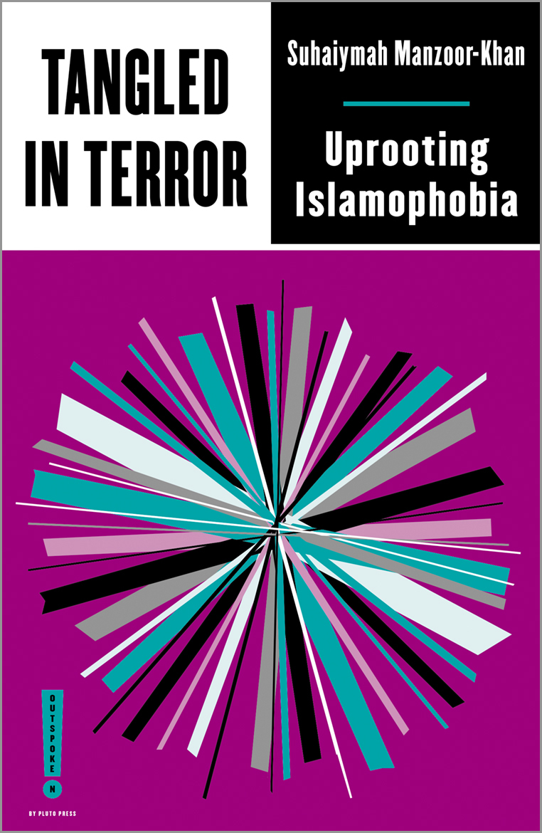 Tangled in Terror: Uprooting Islamophobia (Outspoken by Pluto)