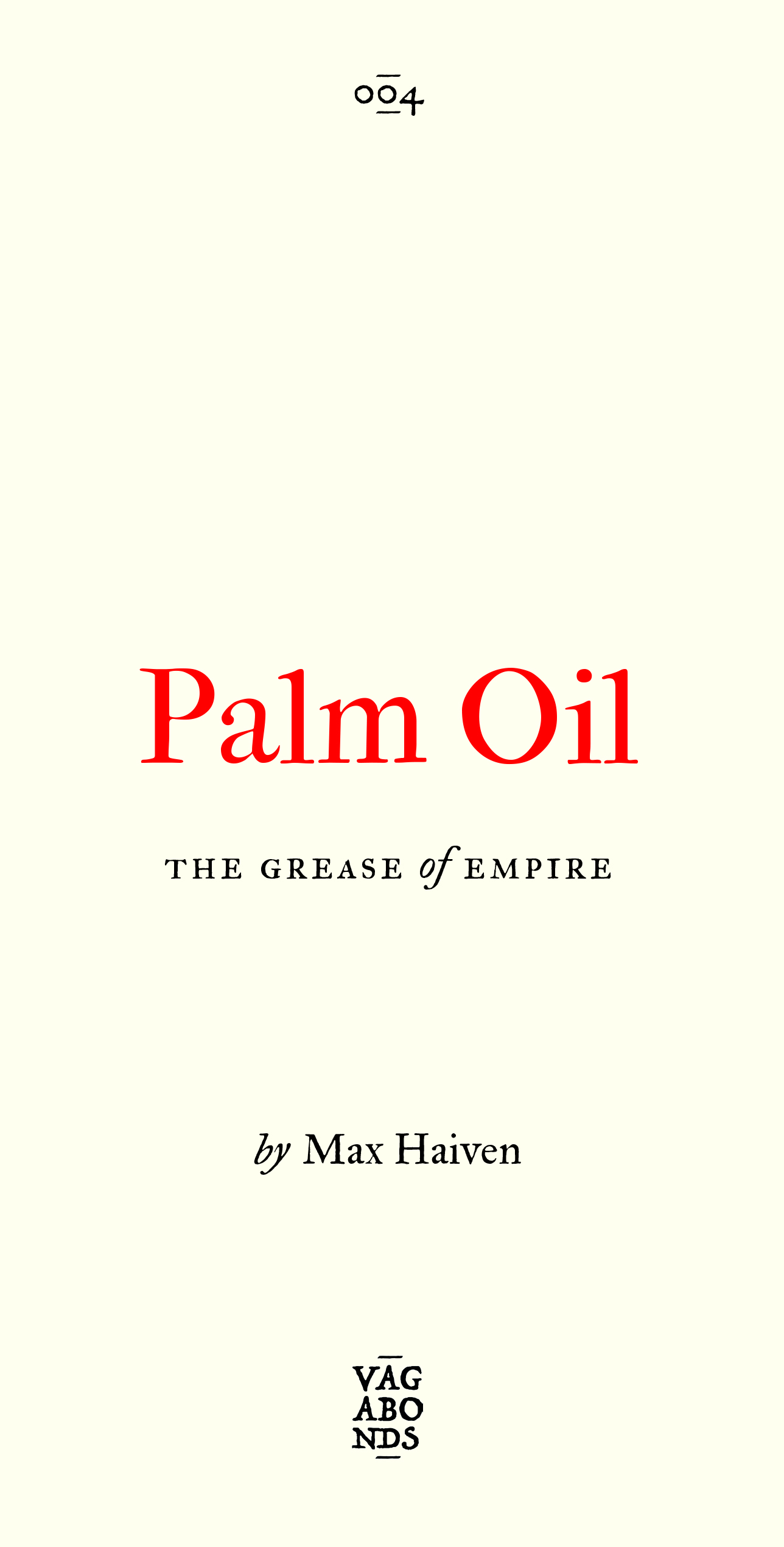 Palm Oil: The Grease of Empire (Volume 4)