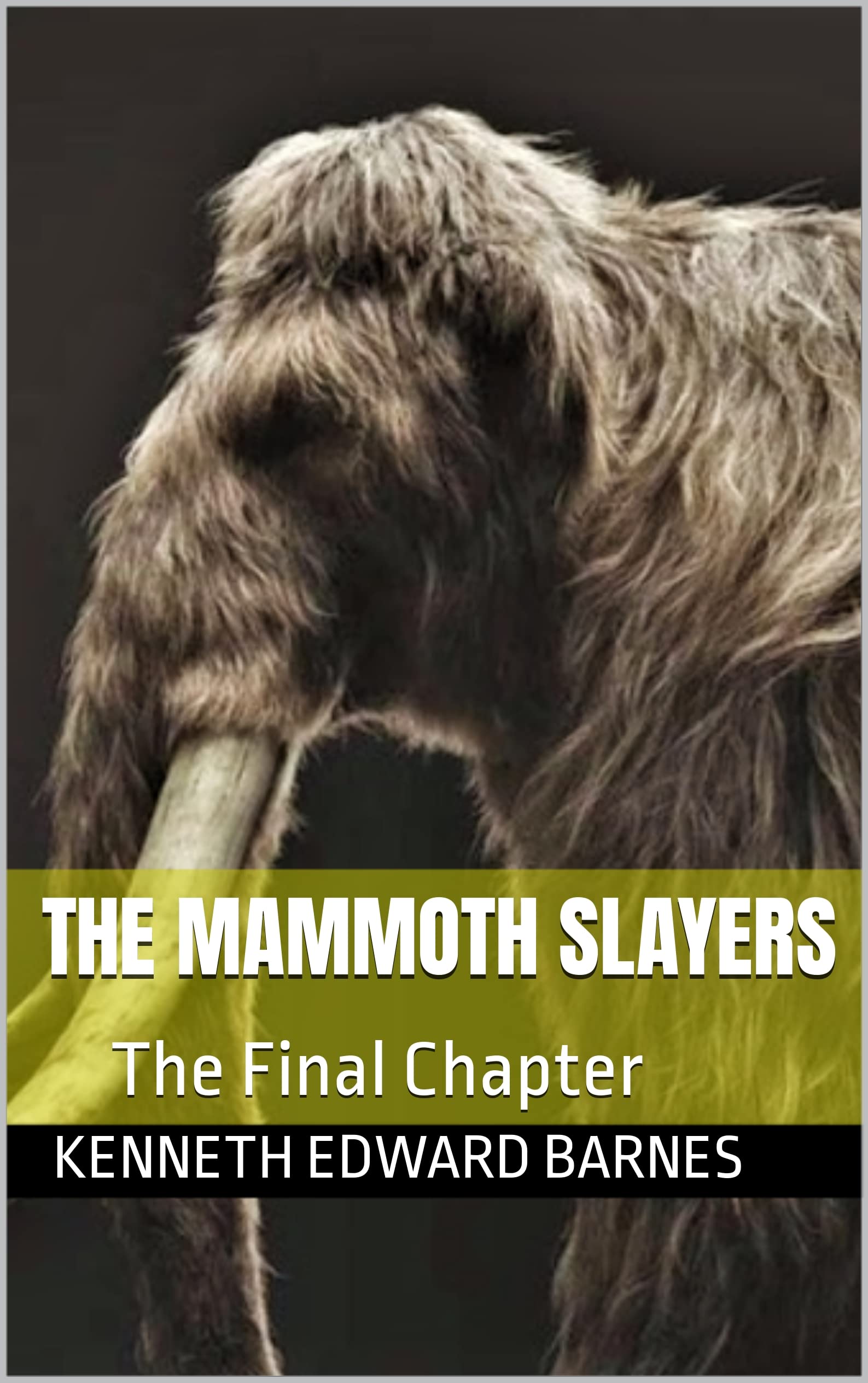 The Mammoth Slayers: The Final Chapter
