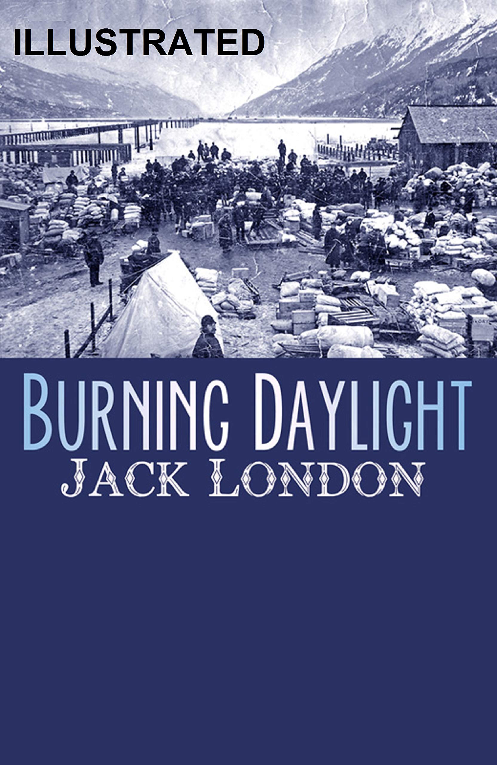 Burning Daylight Illustrated by Jack London | Goodreads
