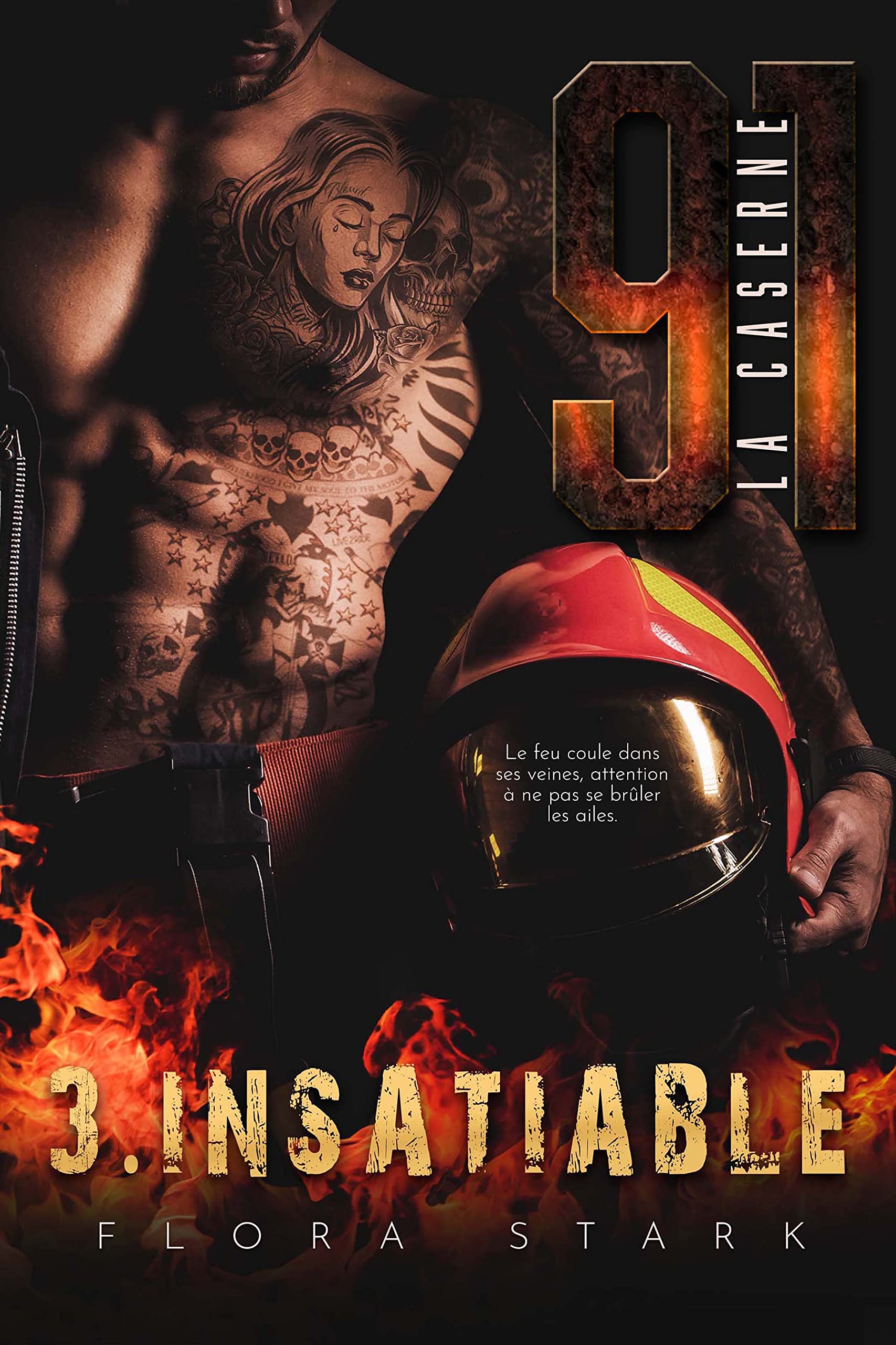 LA CASERNE 91, Insatiable - Tome 3