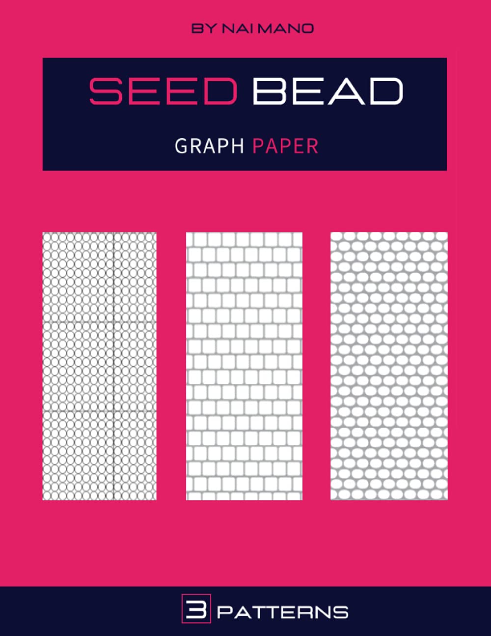 seed-bead-graph-paper-beading-graph-paper-to-create-your-own-beadwork-designs-with-multiple-patterns-square-loom-brick-and-peyote-black-cover-8-5-x11-120-pages-by-nai-mano-goodreads