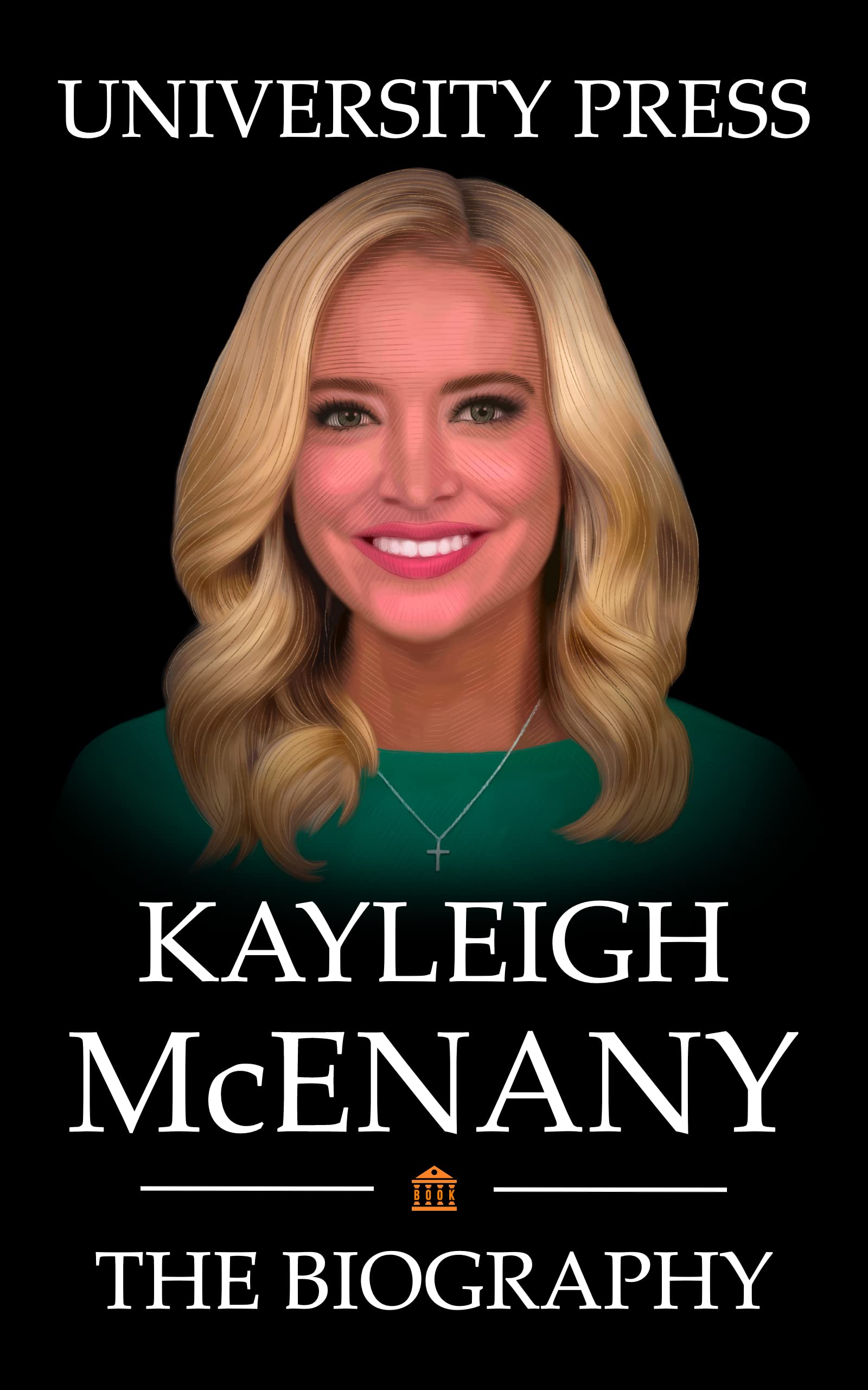 Kayleigh McEnany Book: The Biography of Kayleigh McEnany