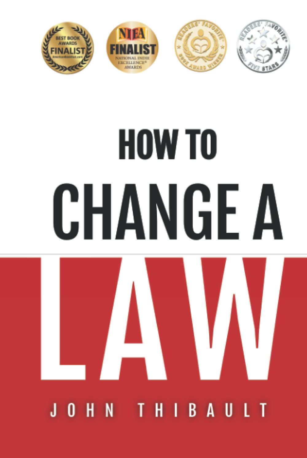 How to Change a Law A Do it Yourself Policy Guide for the Average