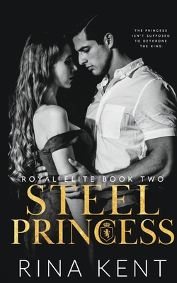 Steel Princess (Royal Elite, #2)