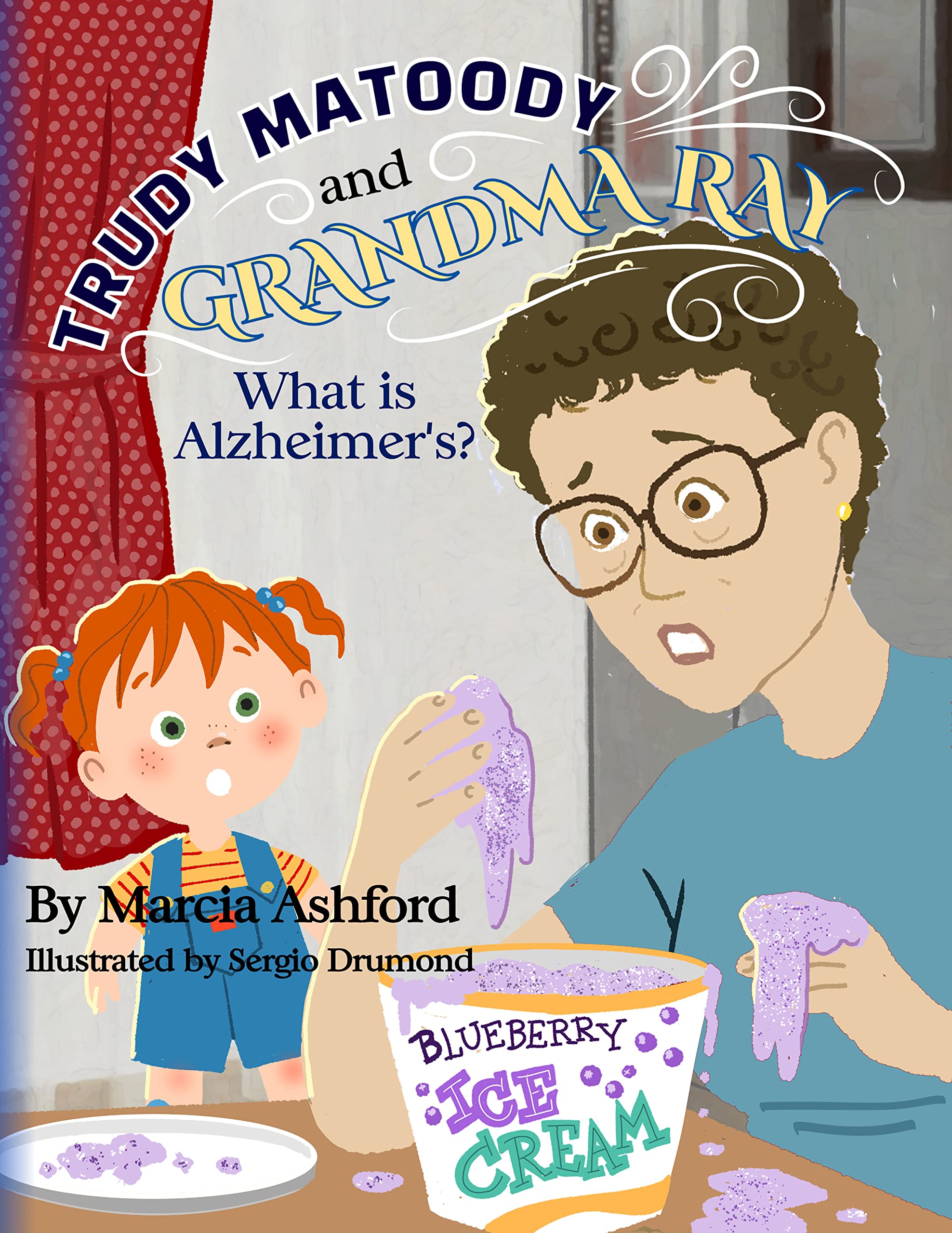 Trudy Matoody and Grandma Ray: What is Alzheimer's?