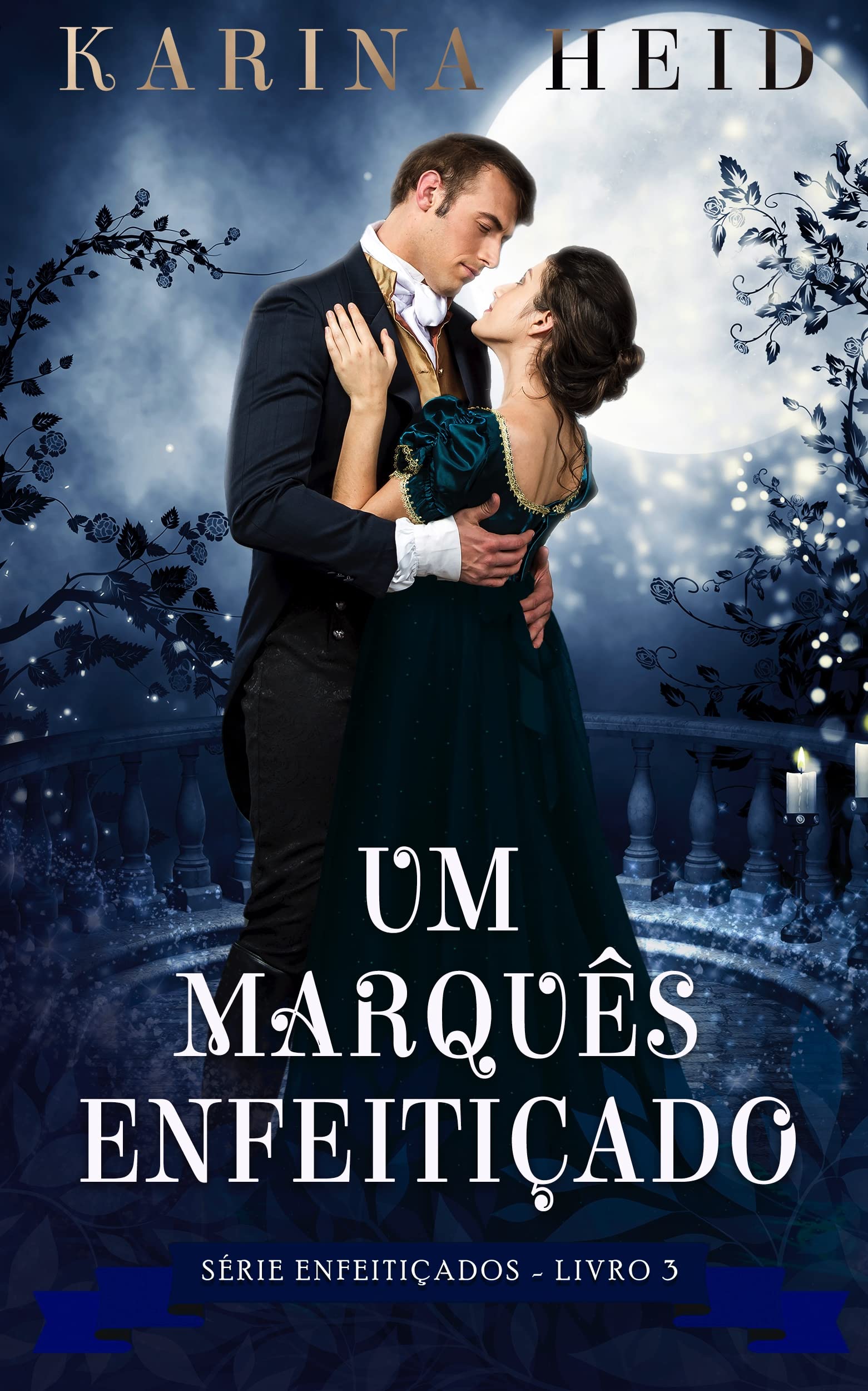 Um Marquês Enfeitiçado (Enfeitiçados Livro 3)
