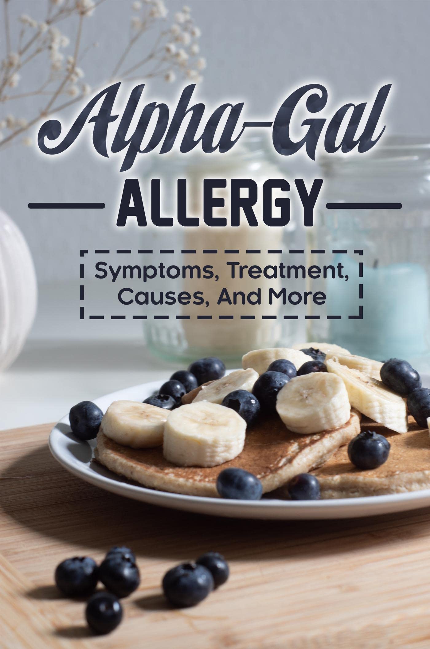 AlphaGal Allergy Symptoms, Treatment, Causes, And More by Tony Rutter